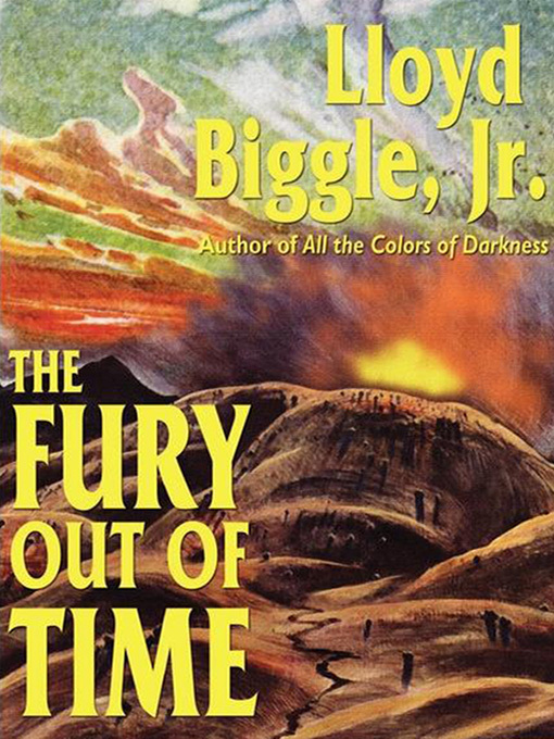 Title details for The Fury Out of Time by Lloyd Biggle Jr. - Available